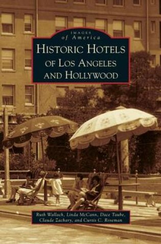 Cover of Historic Hotels of Los Angeles and Hollywood