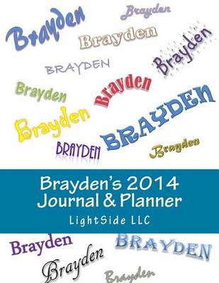 Book cover for Brayden's 2014 Journal & Planner