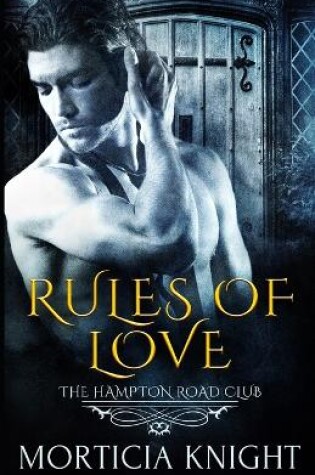 Cover of Rules of Love (The Hampton Road Club 2)