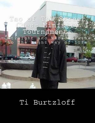 Book cover for Tao of The Street Chess Ministry Tournaments