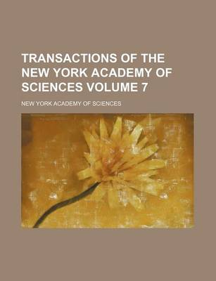 Book cover for Transactions of the New York Academy of Sciences Volume 7