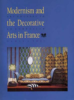 Cover of Modernism and the Decorative Arts in France