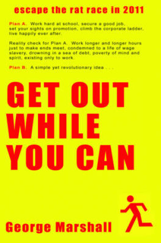Cover of Get Out While You Can