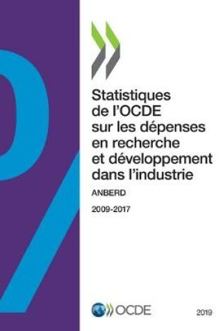 Cover of Statistiques de l'Ocde Sur Les D�penses En Recherche Et D�veloppement Dans l'Industrie 2019 Anberd