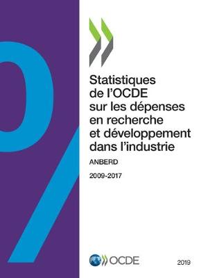 Cover of Statistiques de l'Ocde Sur Les D�penses En Recherche Et D�veloppement Dans l'Industrie 2019 Anberd