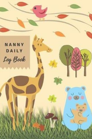 Cover of Nanny Daily Log Book