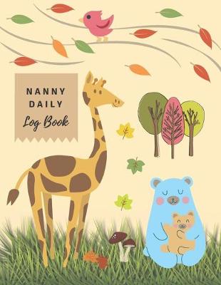 Book cover for Nanny Daily Log Book