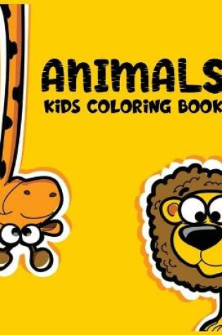 Cover of Animals Kids Coloring Book