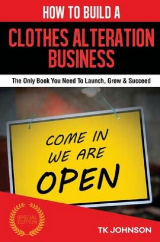 Cover of How to Build a Clothes Alteration Business (Special Edition)