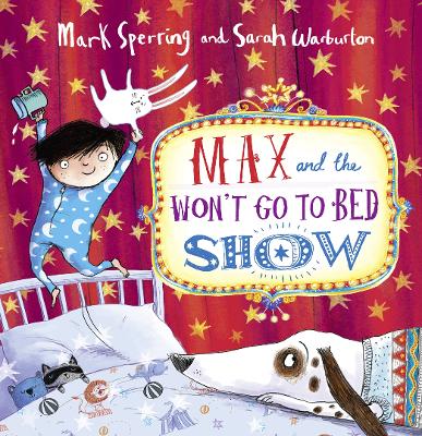 Book cover for Max and the Won’t Go to Bed Show