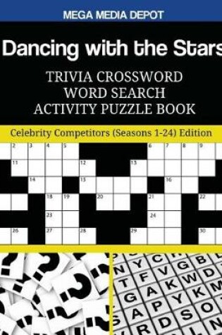 Cover of Dancing with the Stars Trivia Crossword Word Search Activity Puzzle Book