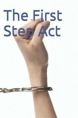 Cover of The First Step Act