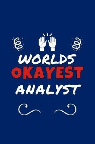 Cover of Worlds Okayest Analyst