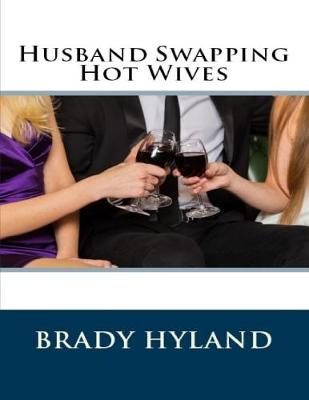 Book cover for Husband Swapping Hot Wives