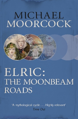 Book cover for Elric: The Moonbeam Roads
