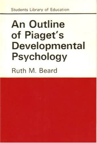 Cover of An Outline of Piaget's Developmental Psychology