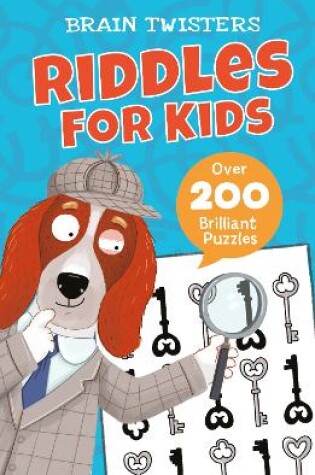 Cover of Brain Twisters: Riddles for Kids