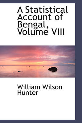 Book cover for A Statistical Account of Bengal, Volume VIII