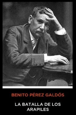 Book cover for Benito Pérez Galdós - La Batalla de los Arapiles