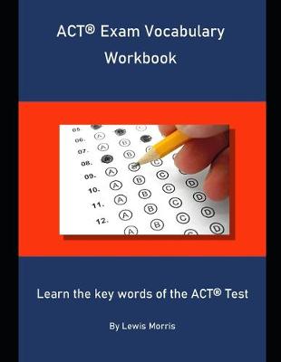 Book cover for ACT Exam Vocabulary Workbook