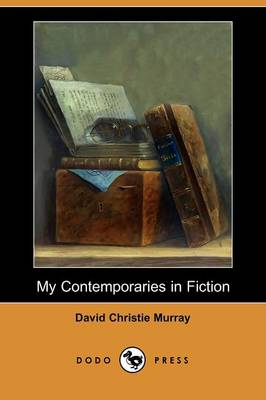 Book cover for My Contemporaries in Fiction (Dodo Press)