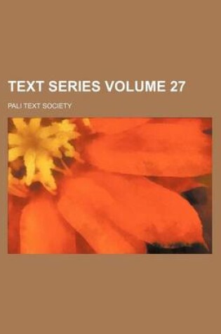 Cover of Text Series Volume 27