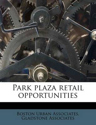 Book cover for Park Plaza Retail Opportunities