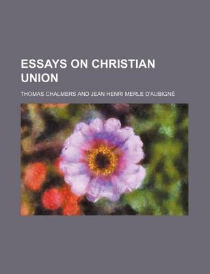 Book cover for Essays on Christian Union