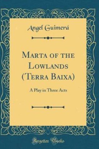 Cover of Marta of the Lowlands (Terra Baixa)