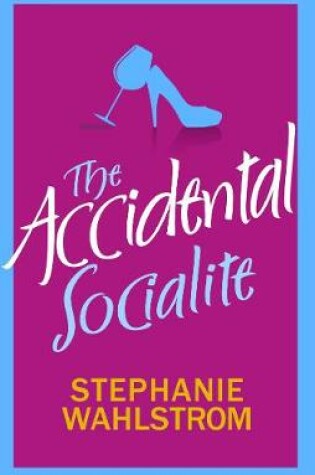 Cover of The Accidental Socialite
