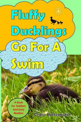 Book cover for Fluffy Ducklings Go For A Swim