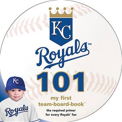 Cover of Kansas City Royals 101