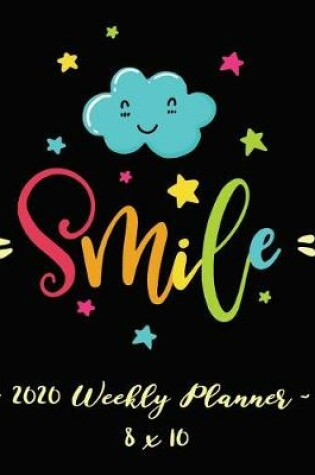 Cover of 2020 Weekly Planner - Smile