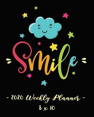 Book cover for 2020 Weekly Planner - Smile