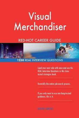 Book cover for Visual Merchandiser Red-Hot Career Guide; 1250 Real Interview Questions