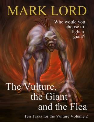 Book cover for The Vulture, the Giant and the Flea: Ten Tasks for the Vulture Volume 2