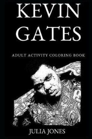 Cover of Kevin Gates Adult Activity Coloring Book