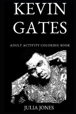 Book cover for Kevin Gates Adult Activity Coloring Book