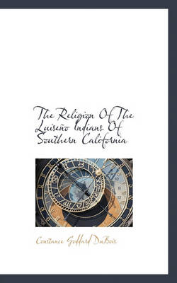 Book cover for The Religion of the Luiseno Indians of Southern California