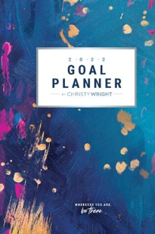 Cover of The Christy Wright Goal Planner 2022