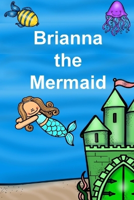 Book cover for Brianna the Mermaid