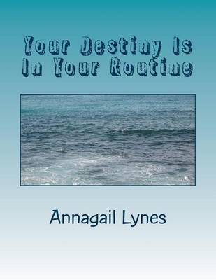 Book cover for Your Destiny Is In Your Routine