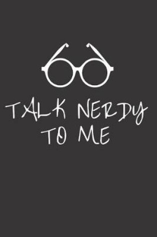 Cover of Talk Nerdy to Me