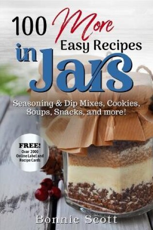 Cover of 100 More Easy Recipes In Jars