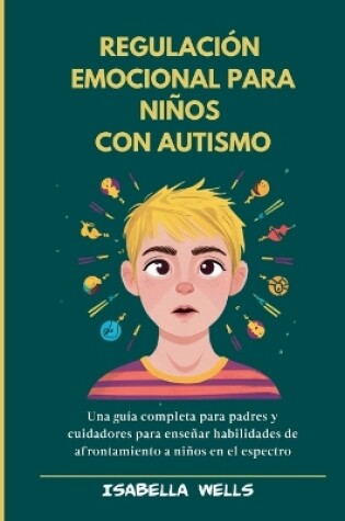 Cover of Regulación emocional para niños con autismo