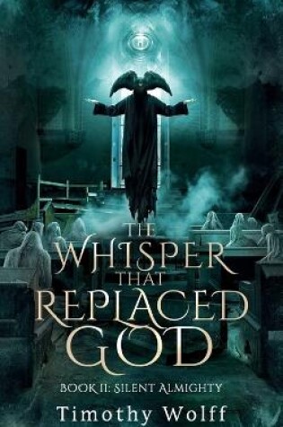 Cover of The Whisper that Replaced God Part II