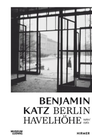 Cover of Benjamin Katz: Berlin Havelhöhe 1960