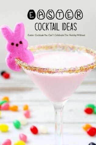 Cover of Easter Cocktail Ideas