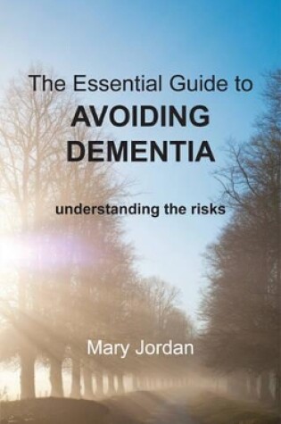 Cover of Essential Guide to Avoiding Dementia