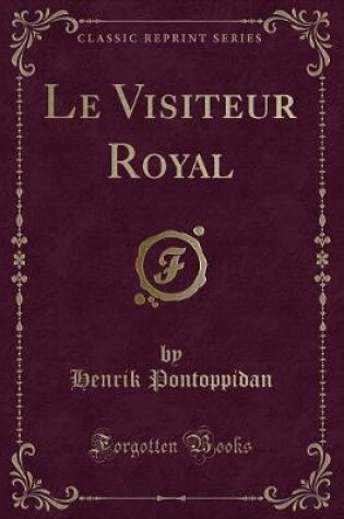 Cover of Le Visiteur Royal (Classic Reprint)